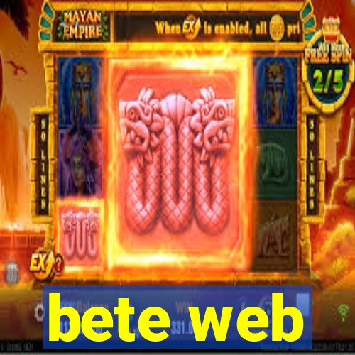 bete web